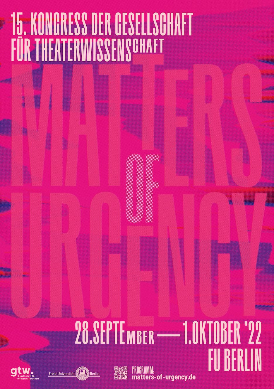 "Matters of Urgency" - 15. Kongress der Gesellschaft für Theaterwissenschaft vom 28.9.-1.10.2022